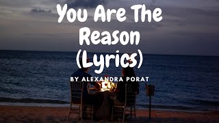 Calum Scoot - You Are The Reason | Cover by Alexandra Porat(Lyrics)