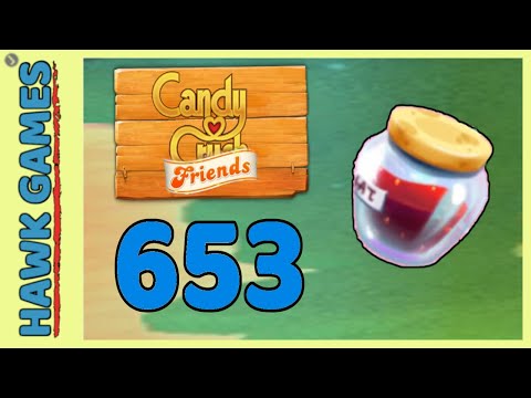 Candy Crush Friends Level 653 (Jam mode) - 3 Stars Walkthrough, No Boosters