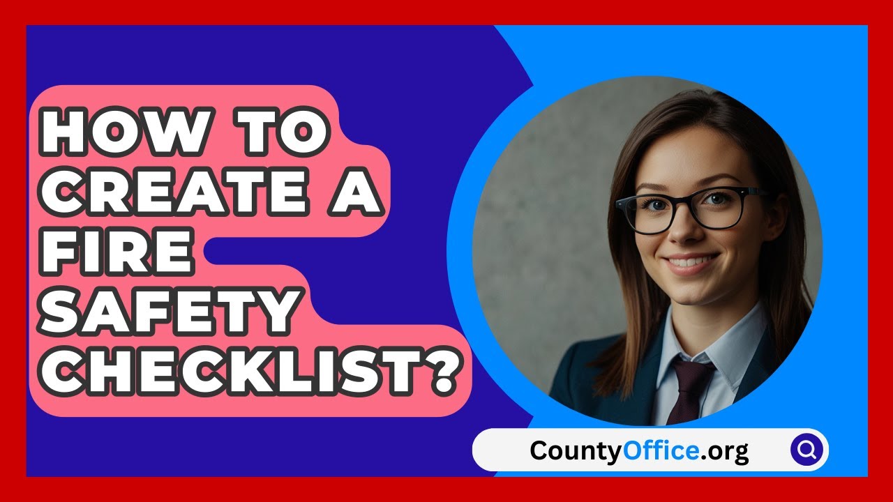 How To Create A Fire Safety Checklist? - CountyOffice.org