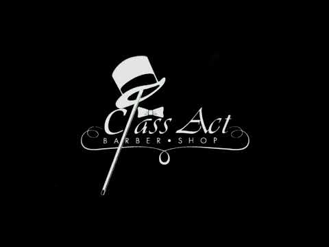 Introducing The Class Act Barbershop Channel