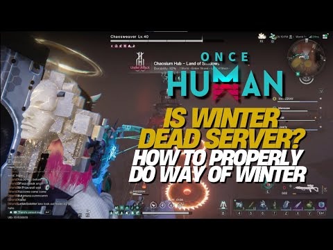 Once Human: : Way of Winter guide to 100% Progress, Chaosium Hearts Farm & Chaosweaver Boss