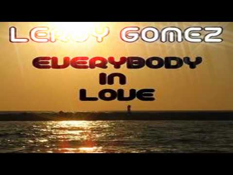 Everybody In Love - Leroy Gomez (frankie gada remix)