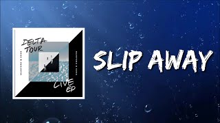 Slip Away (Lyrics) by Mumford &amp; Sons