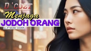 Download lagu Menjaga Jodoh Orang - D'cost [ ROCK VERSION ] (Lirik Lagu)  mp3