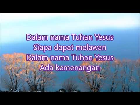 Lagu Rohani dan Lirik - Dalam Nama Yesus (Lagu Rohani Kristen)