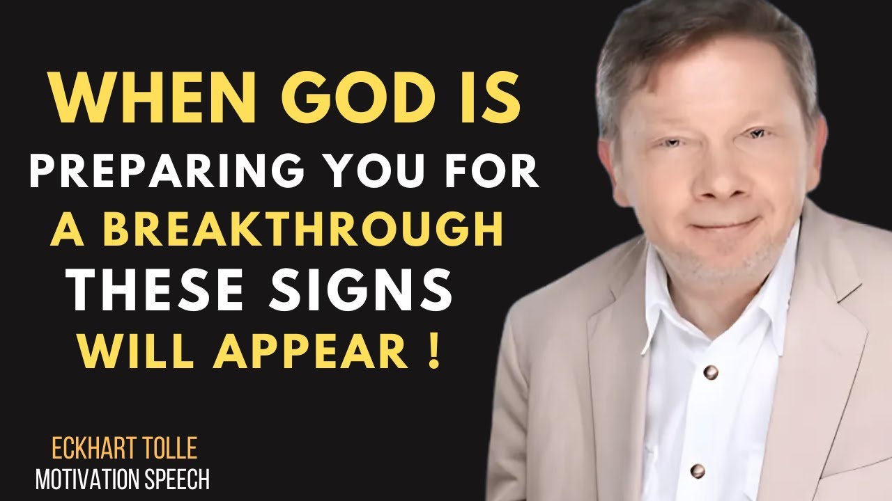 When God is Preparing You for a Breakthrough, These Signs Will Appear ! Eckhart Tolle #motivation