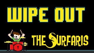 The Surfaris - Wipe Out (Drum Cover) -- The8BitDrummer