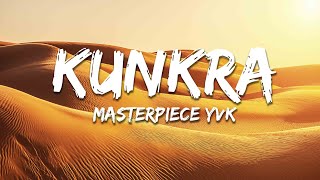 Download lagu Masterpiece YVK - Kunkra ft. Tyler ICU & Pure Surprise mp3