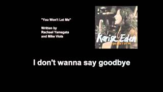 Karise Eden - You Won&#39;t Let Me (Lyric Video)