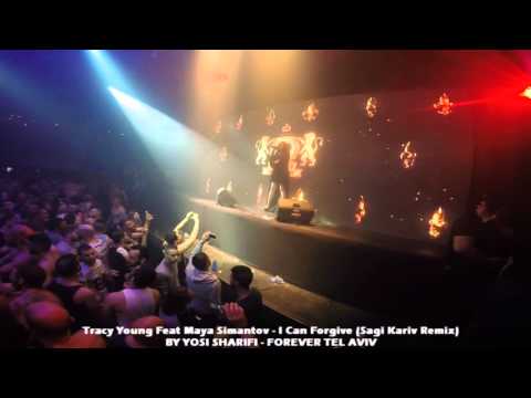 Tracy Young Feat Maya Simantov - I Can Forgive (Sagi Kariv Remix) 11.3.16