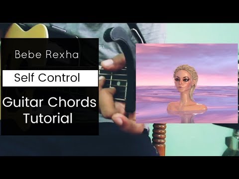 Bebe Rexha Self Control Guitar Lesson Chords Tutorial | String Coinfection