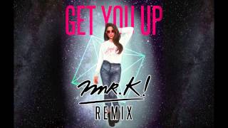 Ley Dj - Get You Up (Mr.k! Extended Remix)