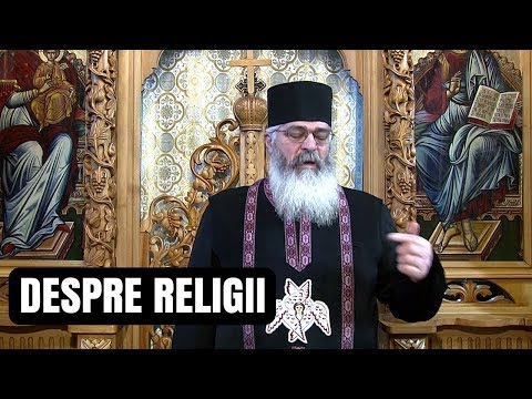 De ce există atâtea religii - Părintele CALISTRAT - 31 Decembrie