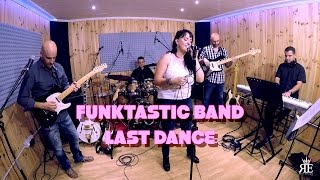 LAST DANCE - FUNKTASTIC BAND (cover Donna Summer)