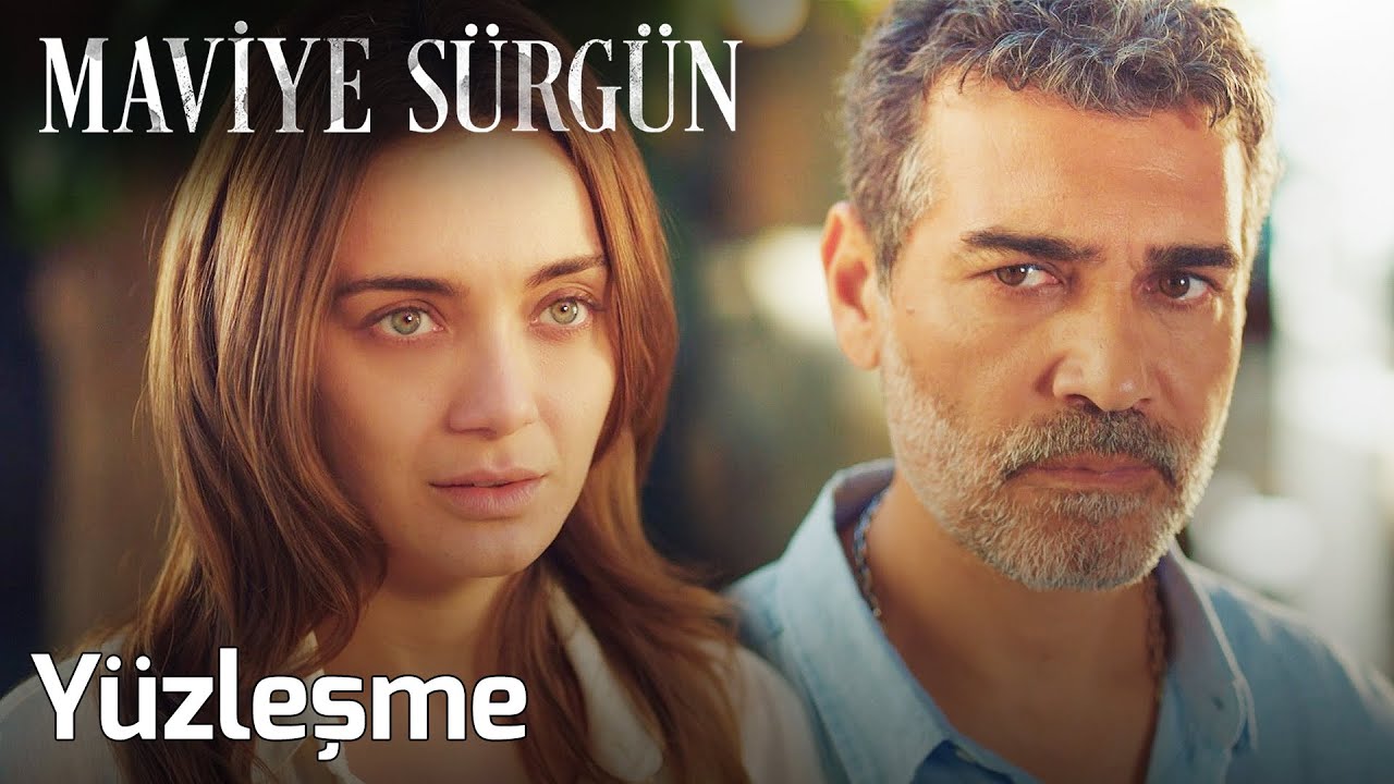 Maviye Sürgün 1. Bölüm - Yüzleşme