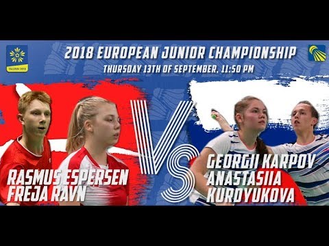 Espersen / Ravn vs Karpov / Kurdyukova (XD, R32) - European Jnr. C’ships 2018