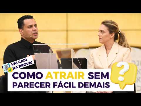 HOW TO ATTRACT WITHOUT SEEMING TOO EASY?