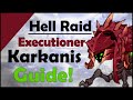 Epic 7 Hell Raid Executioner Karkanis Guide Stats Included