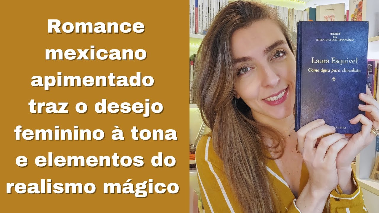 Watch RESENHA: Como água para chocolate, de Laura Esquivel | por Ana Lis Soares Now RESENHA: Como água para chocolate, de Laura Esquivel | por Ana Lis Soares