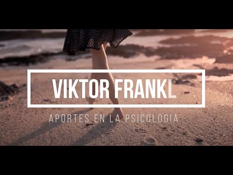 Viktor Frankl: Biografía y aportes a la Psicología
