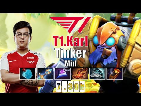 Tinker Mid | T1.Karl | KARL SUPER CRAZY FAST HAND TINKER | 7.30b Gameplay Highlights