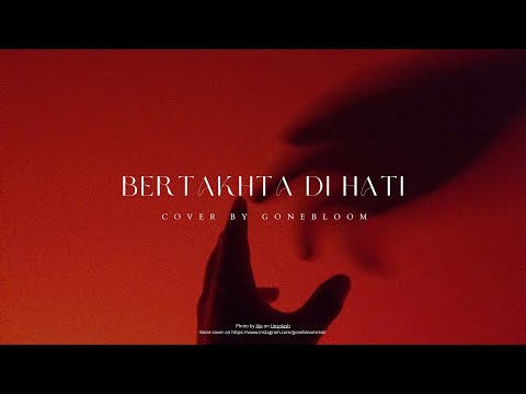 Faradhiya - Bertakhta Di Hati (Cover by @gonebloom)