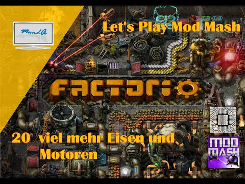 Let's Play Factorio Mod Mash #20 - viel mehr Eisen u Motoren