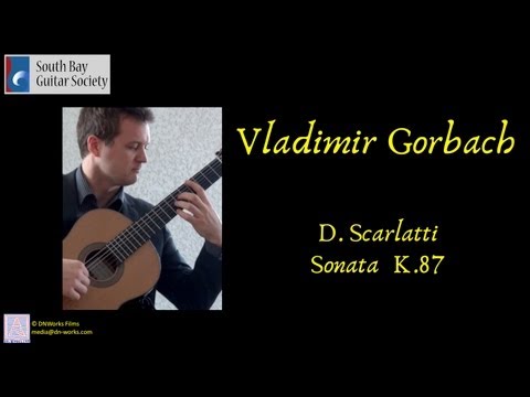 Vladimir Gorbach - Scarlatti - Sonata K.87