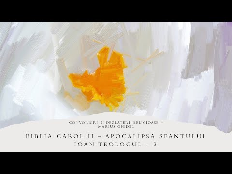 BIBLIA CAROL II - APOCALIPSA SFANTULUI IOAN TEOLOGUL - 2