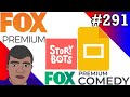 LOGO HISTORY 291 StoryBots Google Slides Fox Premium Fox Premium Comedy
