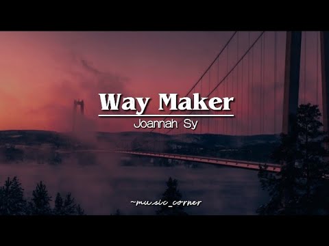 Way Maker | cover by Joannah Sy lyrical video ~ music_corner