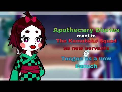 /|Apothecary Diaries react to the Kamaboko squad as new servants and Tengen as a new Eunuch|\ (3/4)