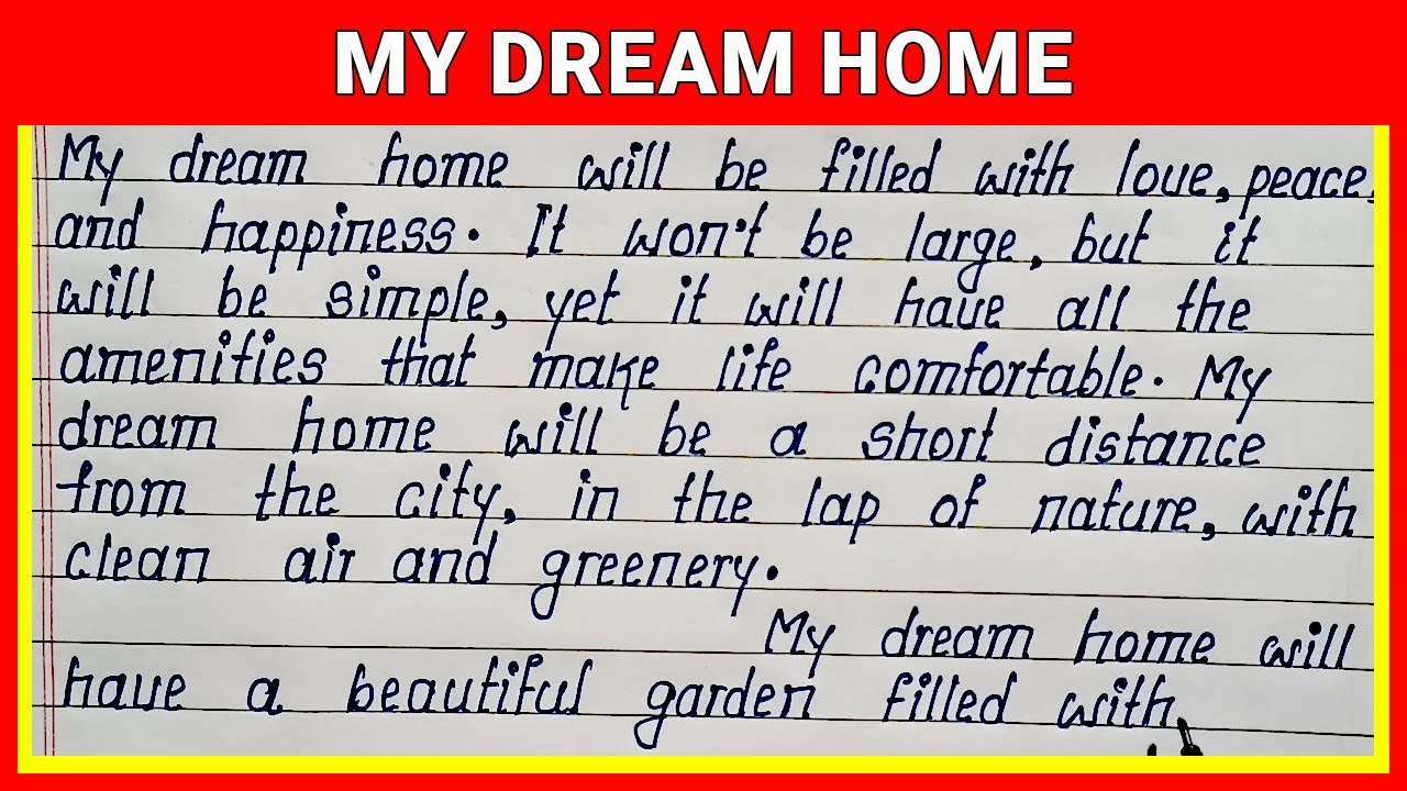 Write Simple English Essay on My Dream Home | How to Wrie Easy Short English Essay on My Dream Home