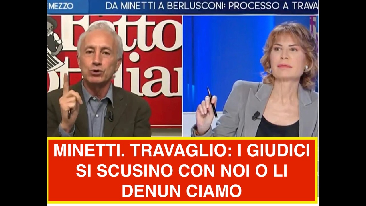 MINETTI. TRAVAGLIO: I GIUDICI SI SCUSINO CON NOI O LI DENUN CIAMO