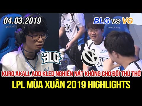 [LPL 2019] BLG vs VG Game 2 Highlights | ADD Kled đi Top, Kuro Akali không cho đối thủ cơ hội để thở