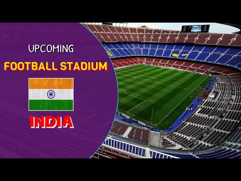 Upcoming Football Stadium in India | NISHANKAR TV
