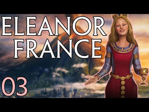 Eleanor of Aquitaine - Still Macroing - Civ VI Gathering Storm Gameplay - Part 03