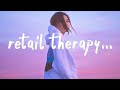ROSIE - Retail Therapy (Lyrics)