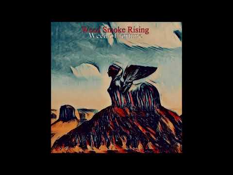 Weed Smoke Rising - Weed of fortune (2018)