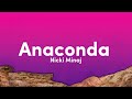 Nicki Minaj - Anaconda (Lyrics/Letra) 🎵