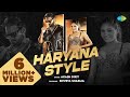 Haryana Style - Official Music Video | हरियाणा स्टाइल | Akash Dixit | Shweta Sharma | Haryanvi