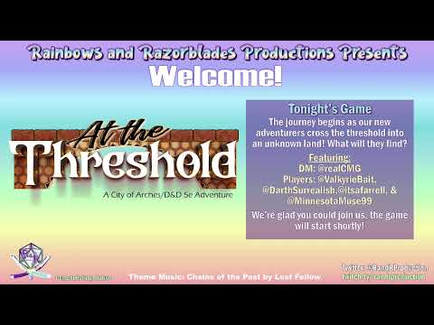 At the Threshold - Season 1, Episode 2 (A City of Arches/D&D 5e Adventure)