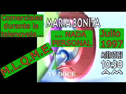 0270 M.L.Q.M.E. Comerciales Durante Telenovela 'Nada Personal' - TV12 de El Salvador, Julio 1997