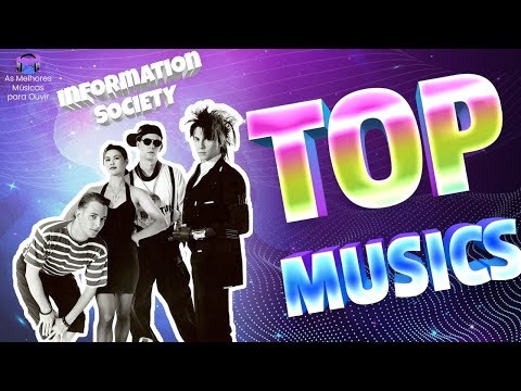 Information Society - Maiores Sucessos para Ouvir em 2025