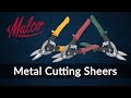 Malco Metal Cutting Sheers (Snips)