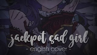 Cover art for JACKPOT SAD GIRL - EN COVER