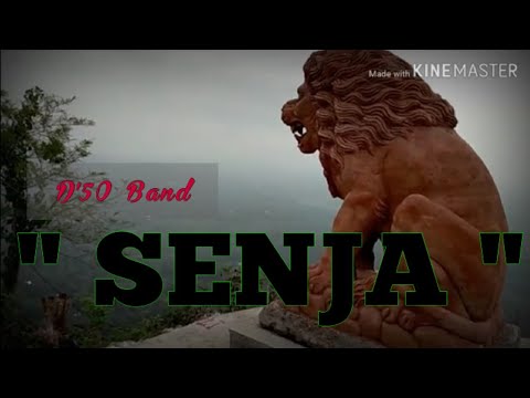 SENJA || D 50 Band || (OFFICIAL)