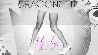 Dragonette - My Legs (Kicks&#39; Bedroom Trap Remix)