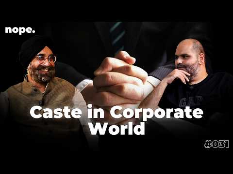 Reframing Caste in Corporate Sector | Nope w/ Kunal Kamra ft Surinder Jodhka | 031