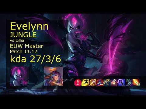Evelynn Jungle vs Lillia - EUW Master 27/3/6 Patch 11.12 Gameplay